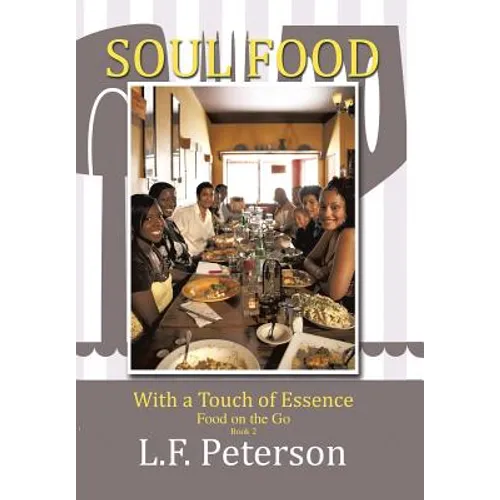 Soul Food with a Touch of Essence: Food on the Go - Hardcover