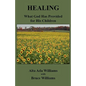 Healing: What God Has Provided for His Children - Paperback