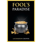 Fool's Paradise - Paperback