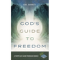 God's Guide to Freedom: A Forty-Day Guide Through Exodus - Hardcover