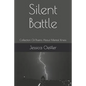 Silent Battle: Collection Of Poems About Mental Illness - Paperback