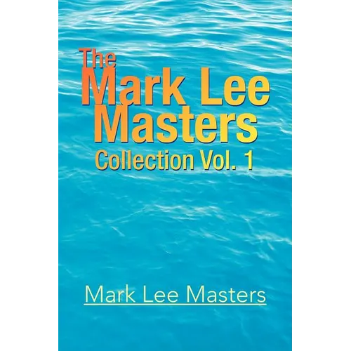 The Mark Lee Masters: Collection Vol. 1 - Paperback