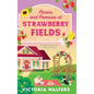 Picnics and Promises at Strawberry Fields - Hardcover