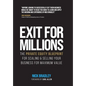 Exit for Millions: The Private Equity Blueprint for Scaling & Selling Your Business for Maximum Value - Hardcover
