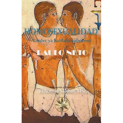 Homosexualidad: Kardec ya hablaba de eso - Paperback