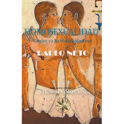 Homosexualidad: Kardec ya hablaba de eso - Paperback