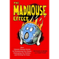 The Madhouse Effect: How Climate Change Denial Is Threatening Our Planet, Destroying Our Politics, and Driving Us Crazy - Hardcover