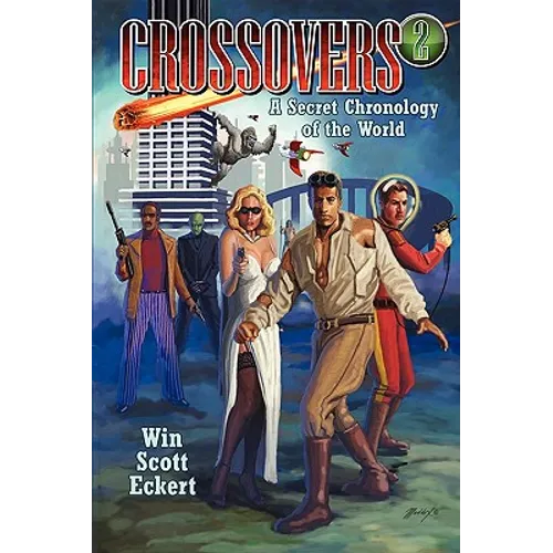 Crossovers: A Secret Chronology of the World (Volume 2) - Paperback