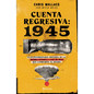 Cuenta Regresiva: 1945 - Paperback