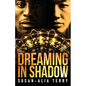 Dreaming In Shadow - Paperback