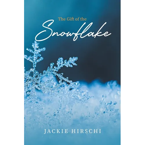 The Gift of the Snowflake - Paperback