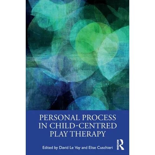 Personal Process in Child-Centred Play Therapy - Paperback
