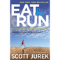 Eat and Run: My Unlikely Journey to Ultramarathon Greatness - Paperback