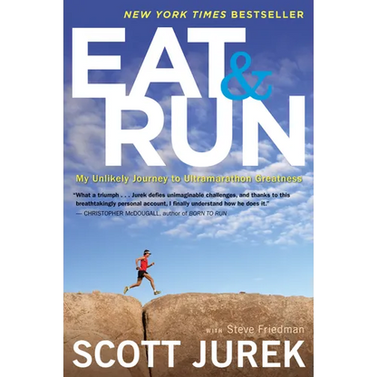 Eat and Run: My Unlikely Journey to Ultramarathon Greatness - Paperback