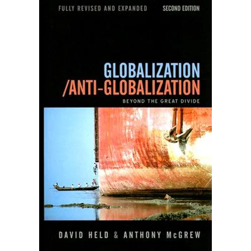 Globalization / Anti-Globalization: Beyond the Great Divide - Paperback