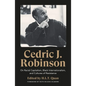 Cedric J. Robinson: On Racial Capitalism, Black Internationalism, and Cultures of Resistance - Hardcover