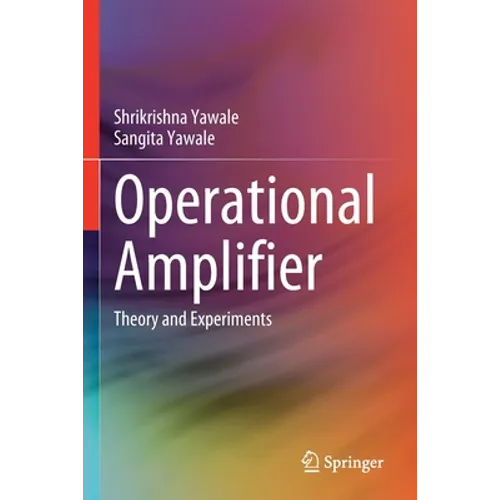 Operational Amplifier: Theory and Experiments - Paperback