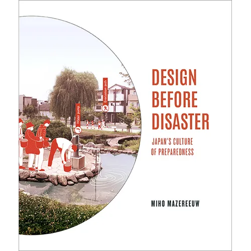 Design Before Disaster: Japan's Culture of Preparedness - Paperback