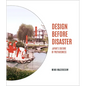 Design Before Disaster: Japan's Culture of Preparedness - Paperback