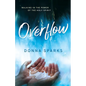 Overflow: Walking in the Power of the Holy Spirit - Paperback
