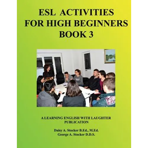 ESL Activities for High Beginners Book 3: Activities for Learning English - Paperback