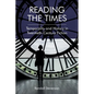 Reading the Times: Temporality and History in Twentieth-Century Fiction - Paperback