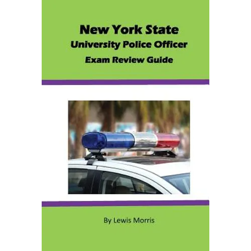 New York State University Police Officer Exam Review Guide - Paperback