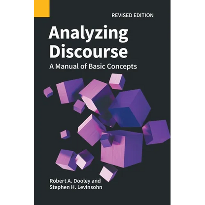 Analyzing Discourse, Revised Edition: A Manual of Basic Concepts - Paperback