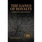 The Gangs of Royalty Grievous Afflictions - Paperback