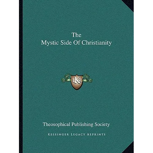 The Mystic Side Of Christianity - Paperback