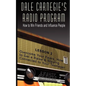 Dale Carnegie's Radio Program: How to Win Friends and Influence People - Lesson 2: Overcome Your Fears, How to Get a Raise & Staying Connected to You - Paperback