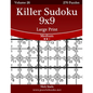 Killer Sudoku 9x9 Large Print - Medium - Volume 26 - 270 Logic Puzzles - Paperback