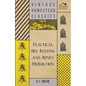 Practical Bee Keeping and Honey Production - Hardcover