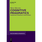 Cognitive Pragmatics: Mindreading, Inferences, Consciousness - Paperback