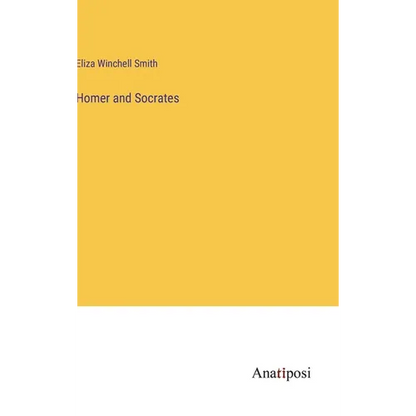 Homer and Socrates - Hardcover