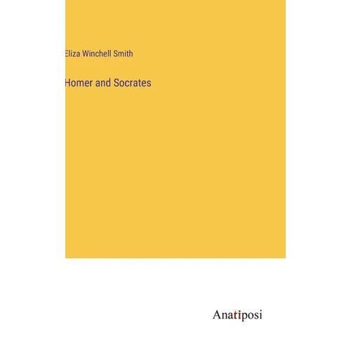 Homer and Socrates - Hardcover