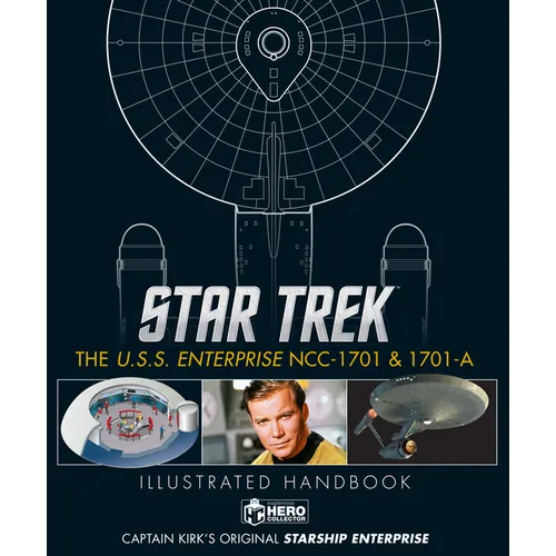 Star Trek: The U.S.S. Enterprise Ncc-1701 Illustrated Handbook - Hardcover