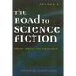 The Road to Science Fiction: From Wells to Heinlein: Volume 2 - Paperback