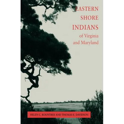 Eastern Shore Indians of Virginia and Maryland - Paperback