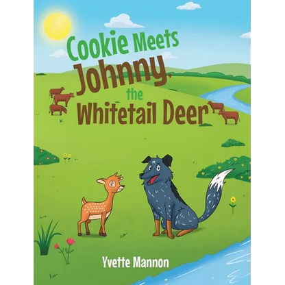 Cookie Meets Johnny, the Whitetail Deer - Hardcover
