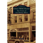Iowa's WHO Radio: The Voice of the Middle West - Hardcover