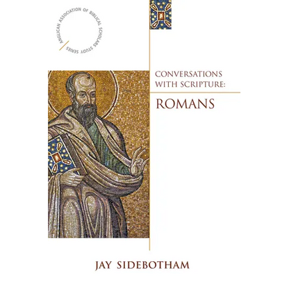 Conversations with Scripture: Romans - Paperback