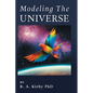 Modeling The Universe: A Journey Home - Hardcover