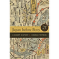 Japan Before Perry: A Short History, 25th Anniversary Edition - Paperback