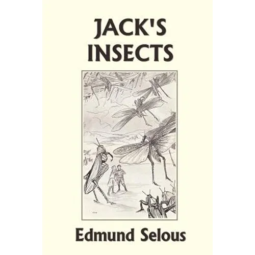 Jack's Insects (Yesterday's Classics) - Paperback