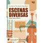 Escenas Diversas: Drama, Humor y Música - Hardcover