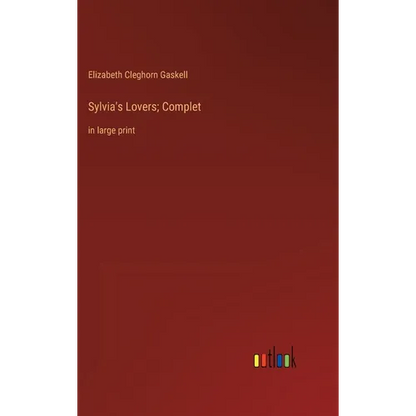 Sylvia's Lovers; Complet: in large print - Hardcover