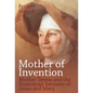 Mother of Invention: Mother Teresa and the Franciscan Servants of Jesus - Hardcover