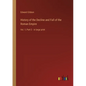 History of the Decline and Fall of the Roman Empire: Vol. 1; Part 2 - in large print - Paperback