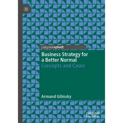 Business Strategy for a Better Normal: Concepts and Cases - Hardcover